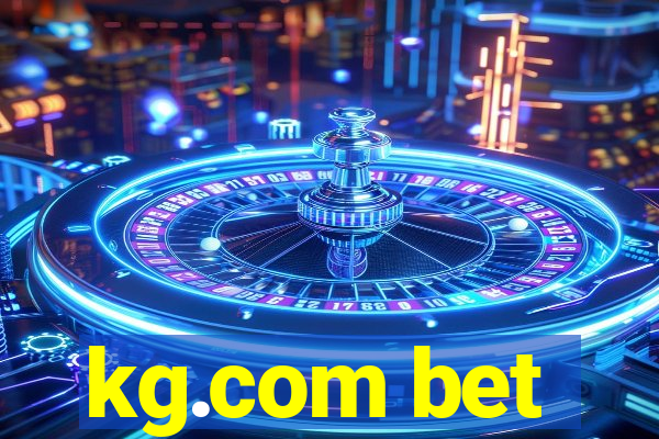 kg.com bet